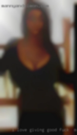 I love good fuck in Marlinton giving oral and foreplay.